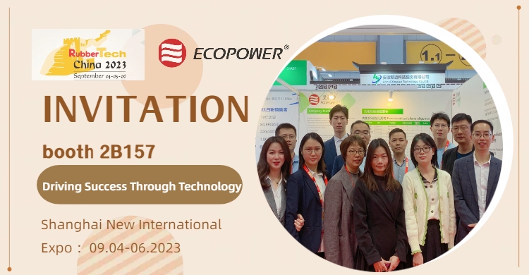 ECOPOWER to Participate in Shanghai International Rubber Technology Exhibition 2023, Booth 2B157 (September 4th-6th)